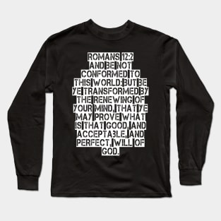 Romans 12:2 Long Sleeve T-Shirt